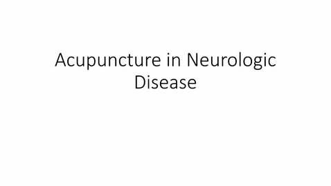 Thumbnail for entry SCS 693r-Acupuncture in Neurologic Disease