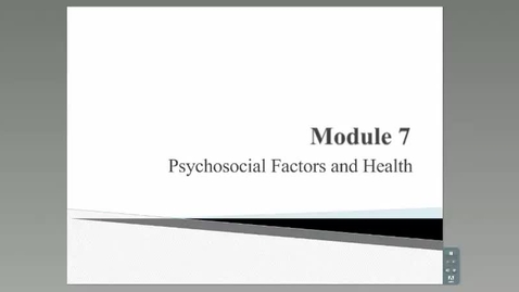 Thumbnail for HM801_Module 7_Psychosocial Factors and Health