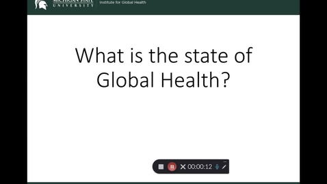 Thumbnail for entry OST 825: Week 1: What  is the state of global health? (Part 1) 