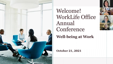 Thumbnail for WorkLife Office Annual Conference Keynote 2021