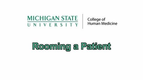 Thumbnail for entry Rooming a Patient