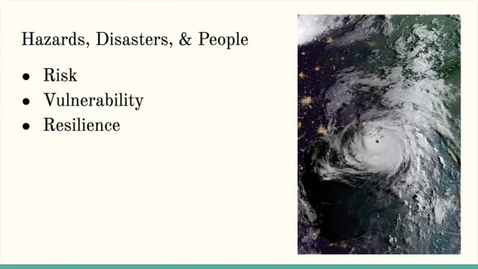 Thumbnail for ISS310: Hazards, Disasters, &amp; People
