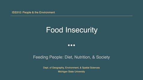 Thumbnail for entry ISS310: Food Insecurity