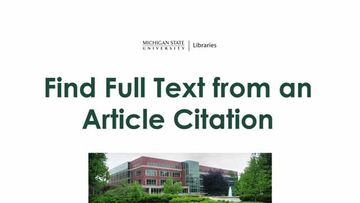 Using A Citation To Find An Article Tips For Finding Articles In The Msu Libraries Libguides At Michigan State University Libraries