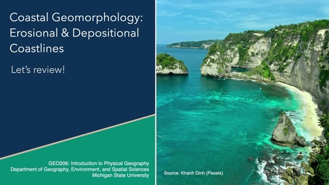 Thumbnail for GEO206: Let's Review: Erosional &amp; Depositional Coastlines