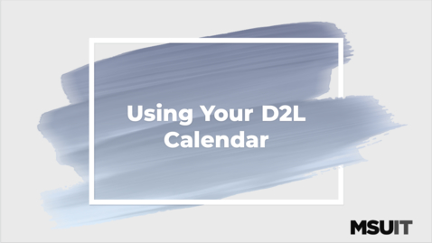 Thumbnail for entry Using Your D2L Calendar
