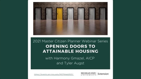 Thumbnail for 2021 MCP Webinars - Opening Doors to Attainable Housing