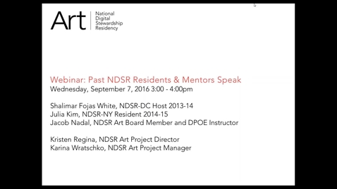 Thumbnail for Past NDSR Residents &amp; Mentors Speak - Kim, Nadal, and White
