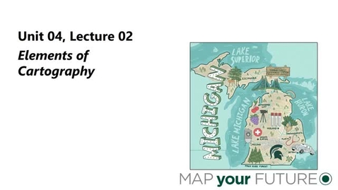 Thumbnail for GEO 325, Video Microlecture: Unit 04 (What Makes a Map Good?), Lesson 02 (Elements of Cartography)