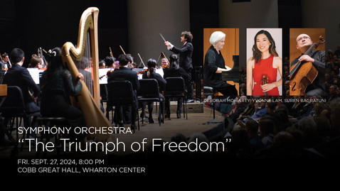 Thumbnail for Symphony Orchestra: “The Triumph of Freedom” | September 27, 2024, 8:00 PM