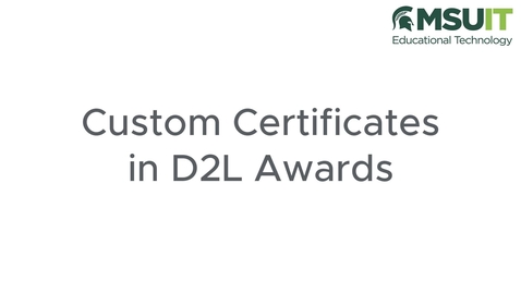 Thumbnail for Custom Certificates in D2L Awards
