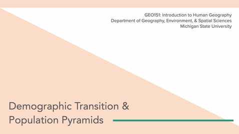 Thumbnail for GEO151: Demographic Transition &amp; Population Pyramids