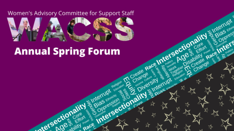 Thumbnail for entry WACSS Spring Forum 2021 - &quot;From where we stand: leading through intersectionality&quot;