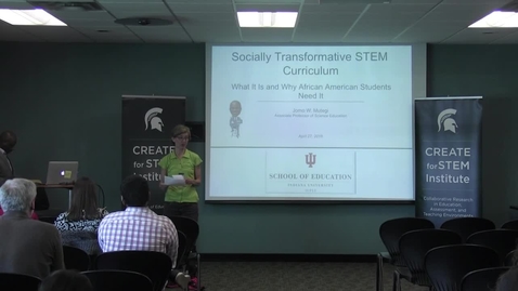 Thumbnail for entry Dr. Jomo Mutegi - Socially Transformative STEM Curriculum - CREATE for STEM Science Speaker Series April 27 2016