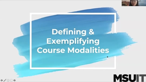 Thumbnail for entry Defining &amp; Exemplifying the Modalities: Introduction of Course Modalities