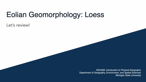 Thumbnail for GEO206:  Let's Review: Loess