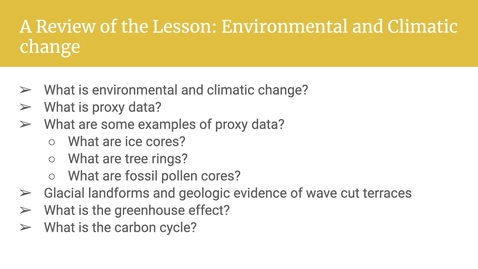 Thumbnail for entry GEO206: A Review of the Lesson: Environmental &amp; Climatic Change
