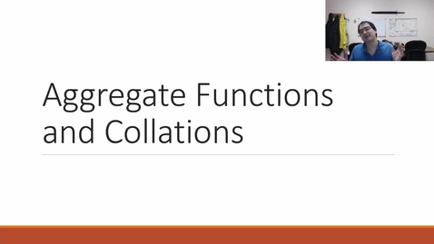 Thumbnail for entry CSE480 - Week05 - 3 - Aggregate Functions and Collations