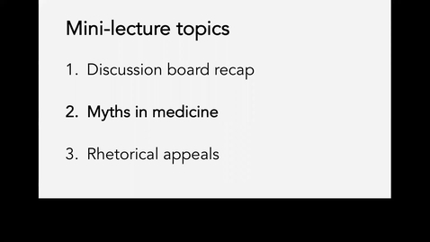 Thumbnail for entry Lecture 5-Part 2_Myths in medicine_Week 5