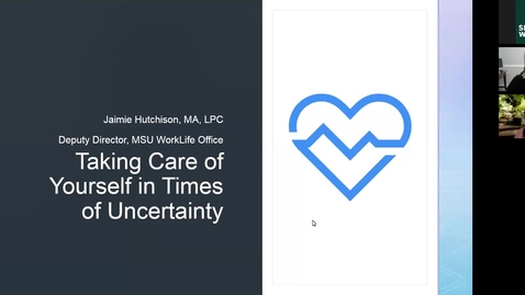 Thumbnail for entry Taking Care of Yourself in Times of Uncertainty