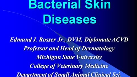 Thumbnail for entry VM_554_11022011_Bacterial_skin__Rosser