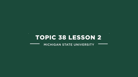 Thumbnail for topic 38 lesson 2