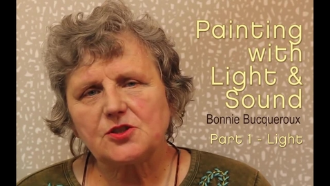 Thumbnail for entry Painting with Light and Sound - Part 1 - Light