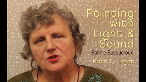Thumbnail for Painting with Light and Sound - Part 1 - Light
