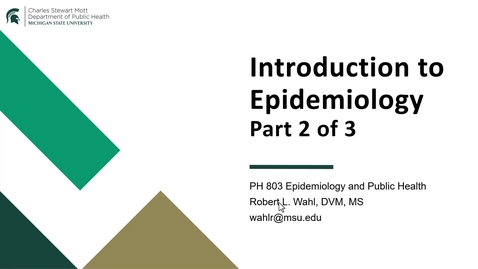Thumbnail for entry PH803 Module 1 - Introduction to Epidemiology, Part 2 of 3 - Lecture