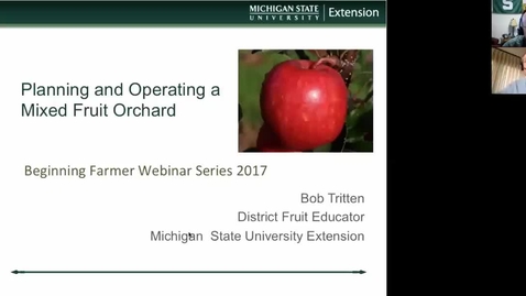 Thumbnail for entry Planning and operating a mixed fruit orchard  April 24 2017