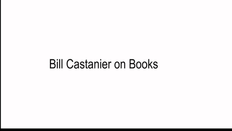 Thumbnail for entry Bill Castanier on Books