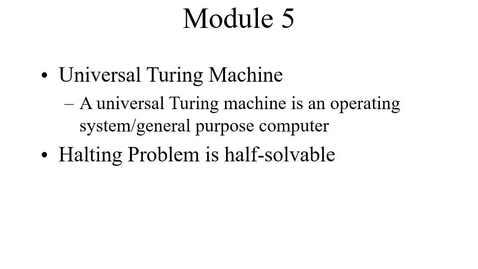 Thumbnail for entry Module05-UniversalTuringMachines