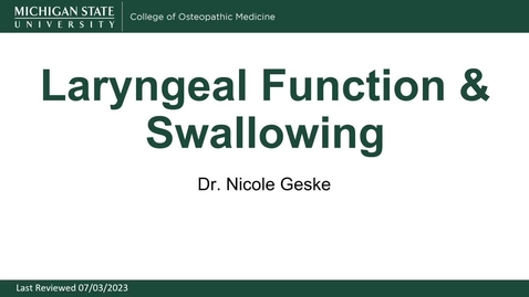 Thumbnail for Laryngeal Function and Swallowing - Geske