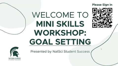 Thumbnail for NatSci Student Success Mini Skills Session - Goal Setting