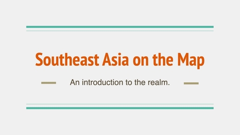 Thumbnail for entry GEO204: Southeast Asia on the Map