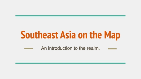 Thumbnail for GEO204: Southeast Asia on the Map
