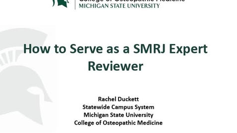 Thumbnail for entry How to Serve as a SMRJ Expert Reviewer