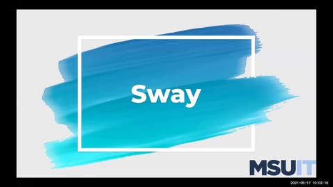 Thumbnail for entry IT Virtual Workshop - Microsoft Sway for Education