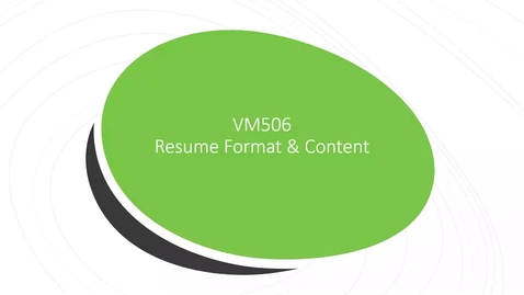 Thumbnail for entry VM506-Resume video 3-Spring 2021