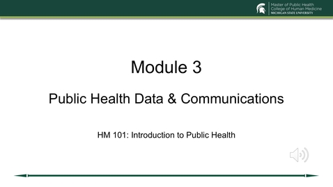 Thumbnail for entry HM 101 Module 3 Public Health Data &amp; Communications Moyer 072120