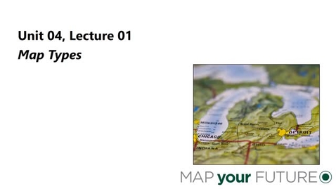 Thumbnail for GEO 325, Video Microlecture: Unit 04 (What Makes a Map Good?), Lesson 01 (Map Types)