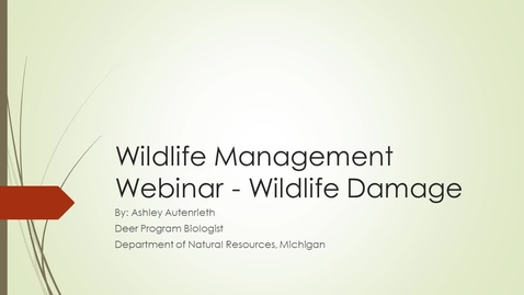 Thumbnail for entry Wildlife Management Webinar - Whitetail Deer