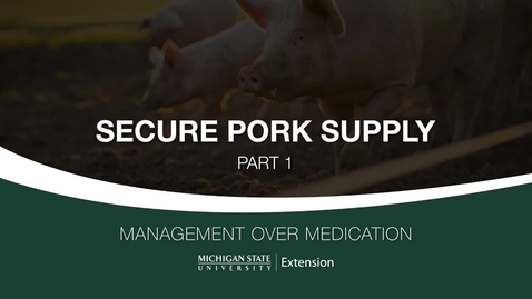 Thumbnail for entry Small Farm Swine Secure Pork Supply Part 1