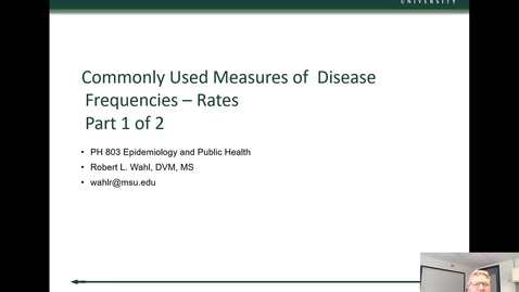 Thumbnail for PH 803 Module 4 - Commonly Used Measures of Disease Frequencies - Rates - Part 1 of 2 - Lecture