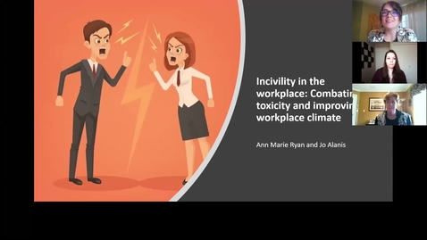 Thumbnail for entry Toward a Positive Work Environment - Incivility in the workplace: Combating toxicity and improving workplace climate