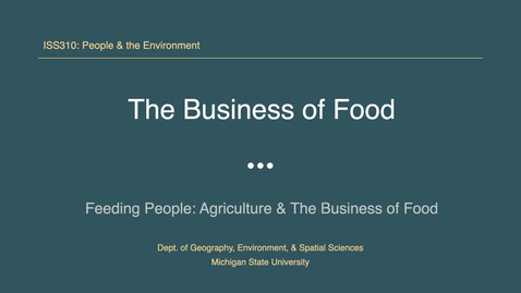 Thumbnail for entry ISS310: The Business of Food