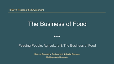 Thumbnail for ISS310: The Business of Food