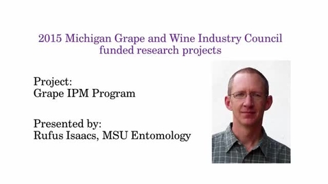 Thumbnail for entry Grape IPM Program by Rufus Isaacs