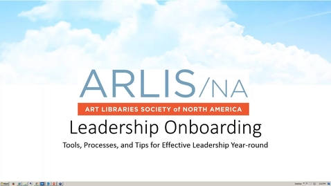 Thumbnail for entry ARLIS/NA Leadership Onboarding Webinar 2016