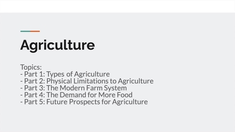 Thumbnail for entry GEO151: Introduction to  the lesson on agriculture